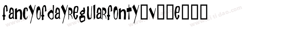 FancyOfDayRegularFonty-v77E字体转换
