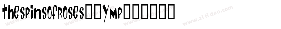 TheSpinsOfRoses-0yMP字体转换