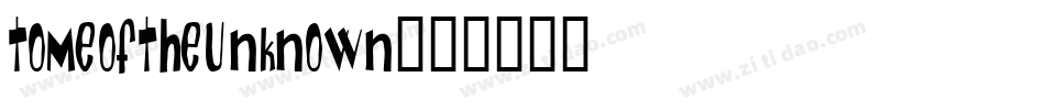 TomeOfTheUnknown字体转换