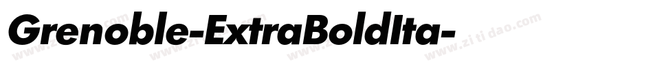 Grenoble-ExtraBoldIta字体转换