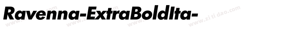 Ravenna-ExtraBoldIta字体转换