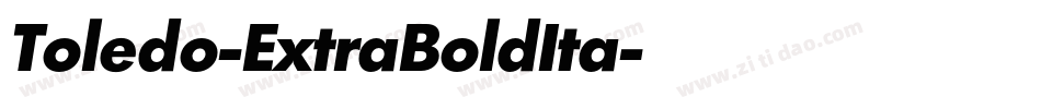 Toledo-ExtraBoldIta字体转换