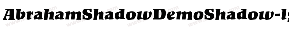 AbrahamShadowDemoShadow-lgx3y字体转换