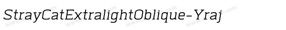 StrayCatExtralightOblique-Yraj字体转换