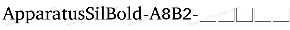 ApparatusSilBold-A8B2字体转换
