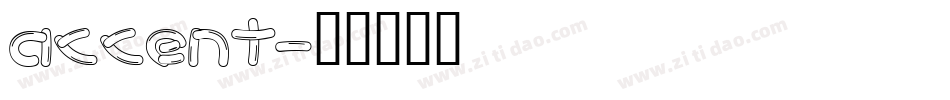 accent字体转换
