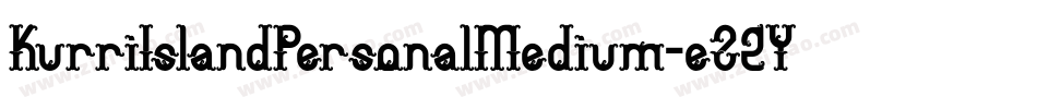 KurriIslandPersonalMedium-eZ2Ye字体转换 KurriIslandPersonalMedium-eZ2Ye字体转换