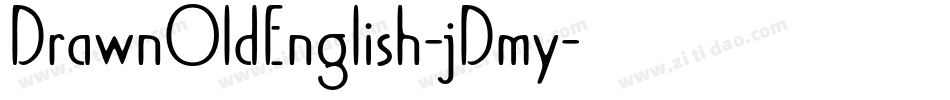 DrawnOldEnglish-jDmy字体转换