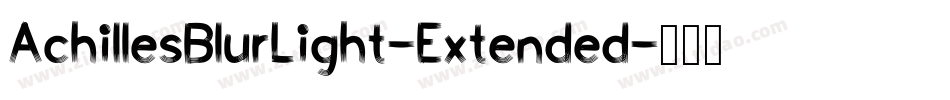 AchillesBlurLight-Extended字体转换