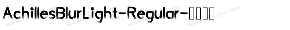 AchillesBlurLight-Regular字体转换
