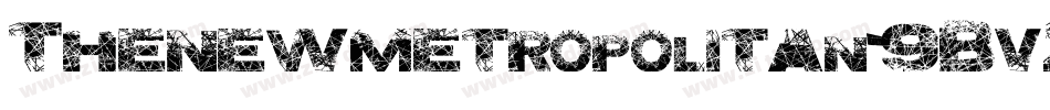 TheNewMetropolitan-9BvZ字体转换 TheNewMetropolitan-9BvZ字体转换