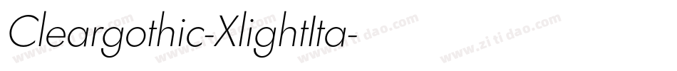 Cleargothic-XlightIta字体转换
