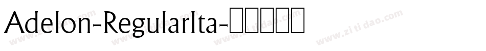 Adelon-RegularIta字体转换