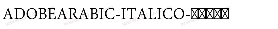 ADOBEARABIC-ITALICO字体转换