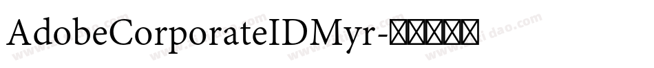 AdobeCorporateIDMyr字体转换