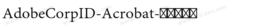 AdobeCorpID-Acrobat字体转换