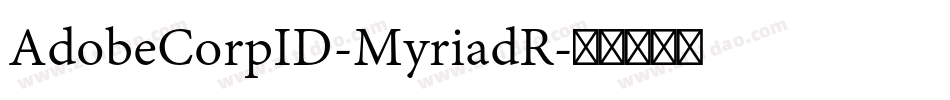 AdobeCorpID-MyriadR字体转换