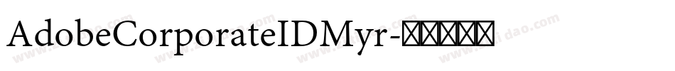 AdobeCorporateIDMyr字体转换