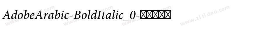 AdobeArabic-BoldItalic_0字体转换