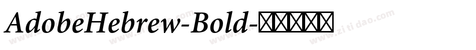 AdobeHebrew-Bold字体转换