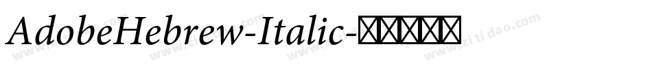 AdobeHebrew-Italic字体转换