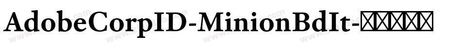 AdobeCorpID-MinionBdIt字体转换