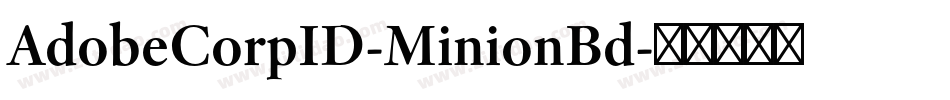 AdobeCorpID-MinionBd字体转换