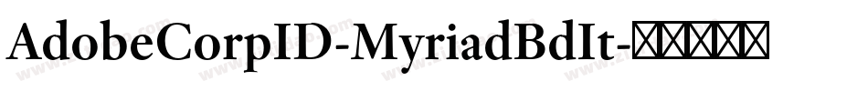 AdobeCorpID-MyriadBdIt字体转换