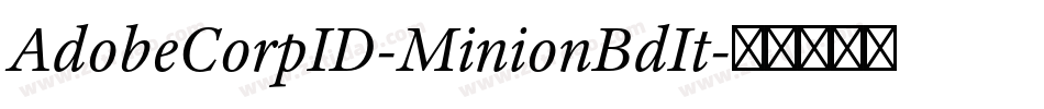 AdobeCorpID-MinionBdIt字体转换