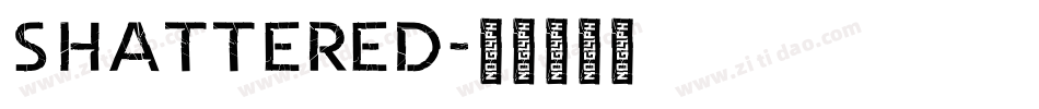 Shattered字体转换