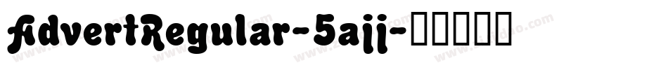 AdvertRegular-5ajj字体转换
