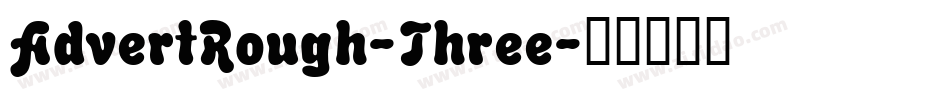 AdvertRough-Three字体转换