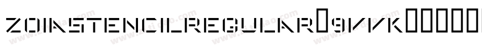 ZoiaStencilRegular-9VVK字体转换