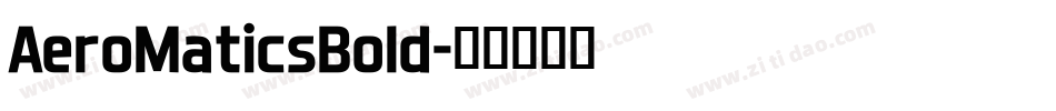 AeroMaticsBold字体转换