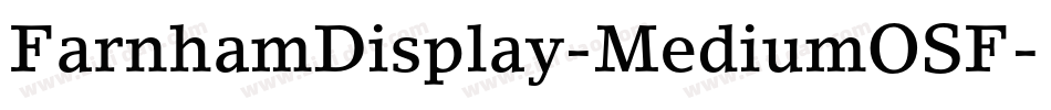 FarnhamDisplay-MediumOSF字体转换