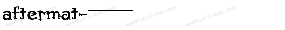 aftermat字体转换