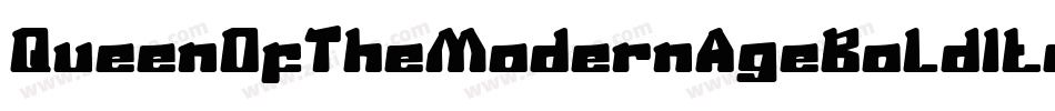 QueenOfTheModernAgeBoldItalic-rg2Rp字体转换 QueenOfTheModernAgeBoldItalic-rg2Rp字体转换