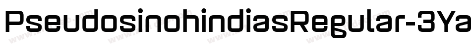 PseudosinohindiasRegular-3Ya8字体转换