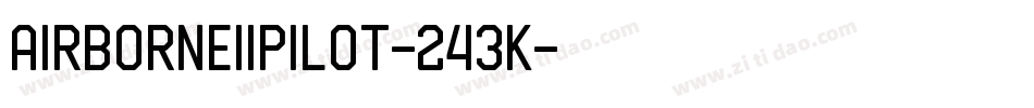 AirborneIiPilot-243K字体转换