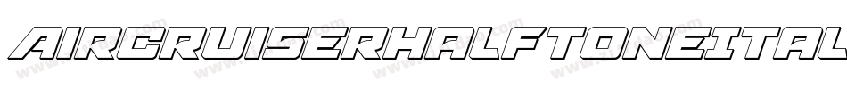 AircruiserHalftoneItalic-Mg9J字体转换