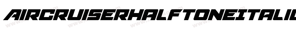 AircruiserHalftoneItalic-Mg9J字体转换
