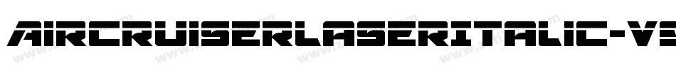 AircruiserLaserItalic-v9qE字体转换