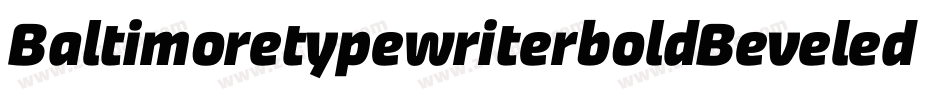 BaltimoretypewriterboldBeveled-WXPA字体转换