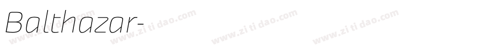 Balthazar字体转换