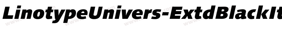 LinotypeUnivers-ExtdBlackItalic字体转换