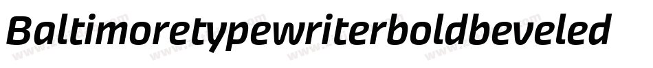 Baltimoretypewriterboldbeveled-E9or字体转换
