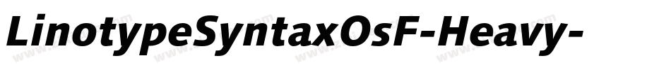 LinotypeSyntaxOsF-Heavy字体转换