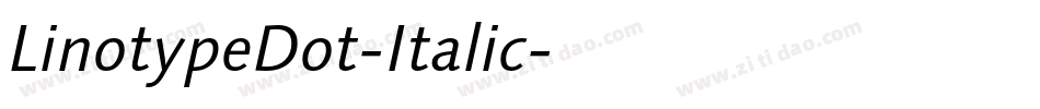 LinotypeDot-Italic字体转换