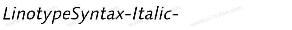 LinotypeSyntax-Italic字体转换