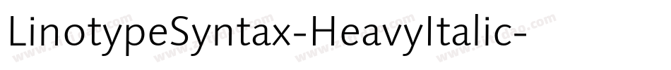LinotypeSyntax-HeavyItalic字体转换